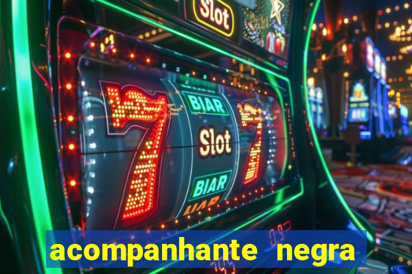 acompanhante negra s o paulo